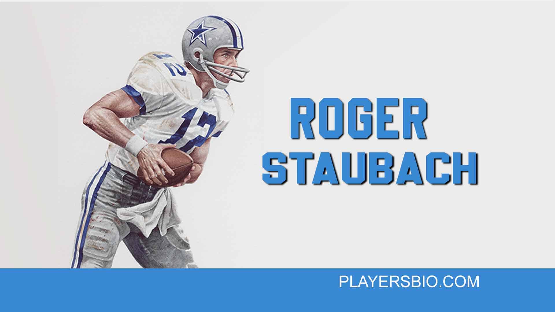 25 Famous Roger Staubach Quotes
